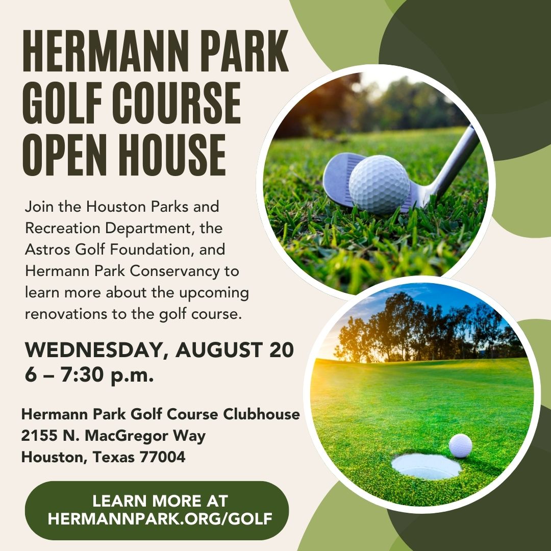 🏌️‍♂️ Join <a href="/HPARD/">HPARD</a>, <a href="/AstrosGolf/">Astros Golf Foundation</a>, and Hermann Park Conservancy for an Open House to learn about the exciting upcoming renovations to Hermann Park Golf Course. Get a first look at plans to improve the space while preserving the course’s legacy. ⛳ hermannpark.org/golf.