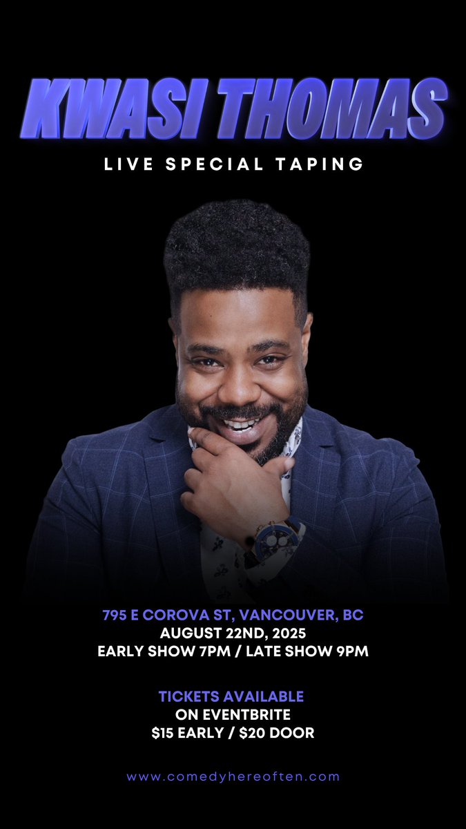 ComedyHereOften (@comedyhereoften) on Twitter photo Next Week! Kwasi Thomas' Live Comedy Special Taping at <a href="/604StudiosVan/">604 Studios</a> 🎤
Aug 22nd, 2 Shows:
Get your tickets🎟️eventbrite.ca/e/kwasi-thomas… Next Week! Kwasi Thomas' Live Comedy Special Taping at <a href="/604StudiosVan/">604 Studios</a> 🎤
Aug 22nd, 2 Shows:
Get your tickets🎟️eventbrite.ca/e/kwasi-thomas…