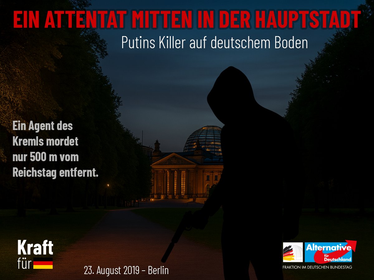 23. August vor 6 Jahren – Tiergartenmord Mitten in Berlin, 500 m vom Reichstag entfernt, erschießt ein russischer FSB-Agent einen Mann im Auftrag des Kremls. Ein Akt des Staatsterrors. Wie lange noch beugen wir uns fremden Mächten? Deutschland muss endlich zurückfinden – zu