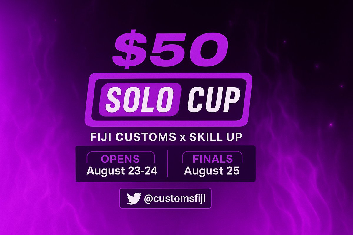 FIJI CUSTOMS X SKILL UP CUP 
REGISTRATION HERE
discord.gg/F5pn9STUEz