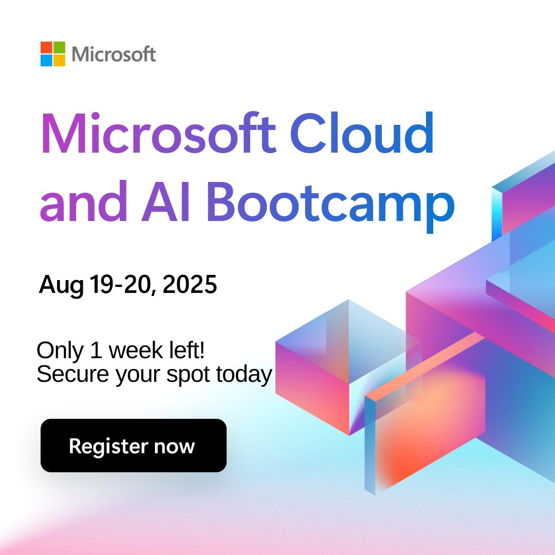 Only 1 week left! Microsoft Cloud and AI Bootcamp is your front-row seat to the future of AI—and it’s almost showtime.

Join any of the 8 sessions from August 19 - 20. Time’s ticking—secure your spot now: msft.it/6016suLOi