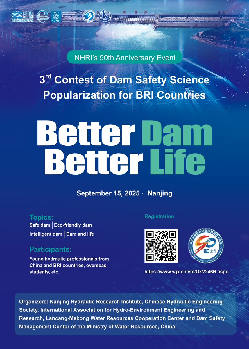 Hrc805's tweet photo. The 3rd Contest of Dam Safety Science Popularization for BRI Countries is now open! The event will be held on Sep. 15, 2025, in Nanjing, China. If you are interested in the contest, please scan the QR code on the poster or click the link (https://t.co/usmYSxvsaj) for registration https://t.co/jDSvfWypce