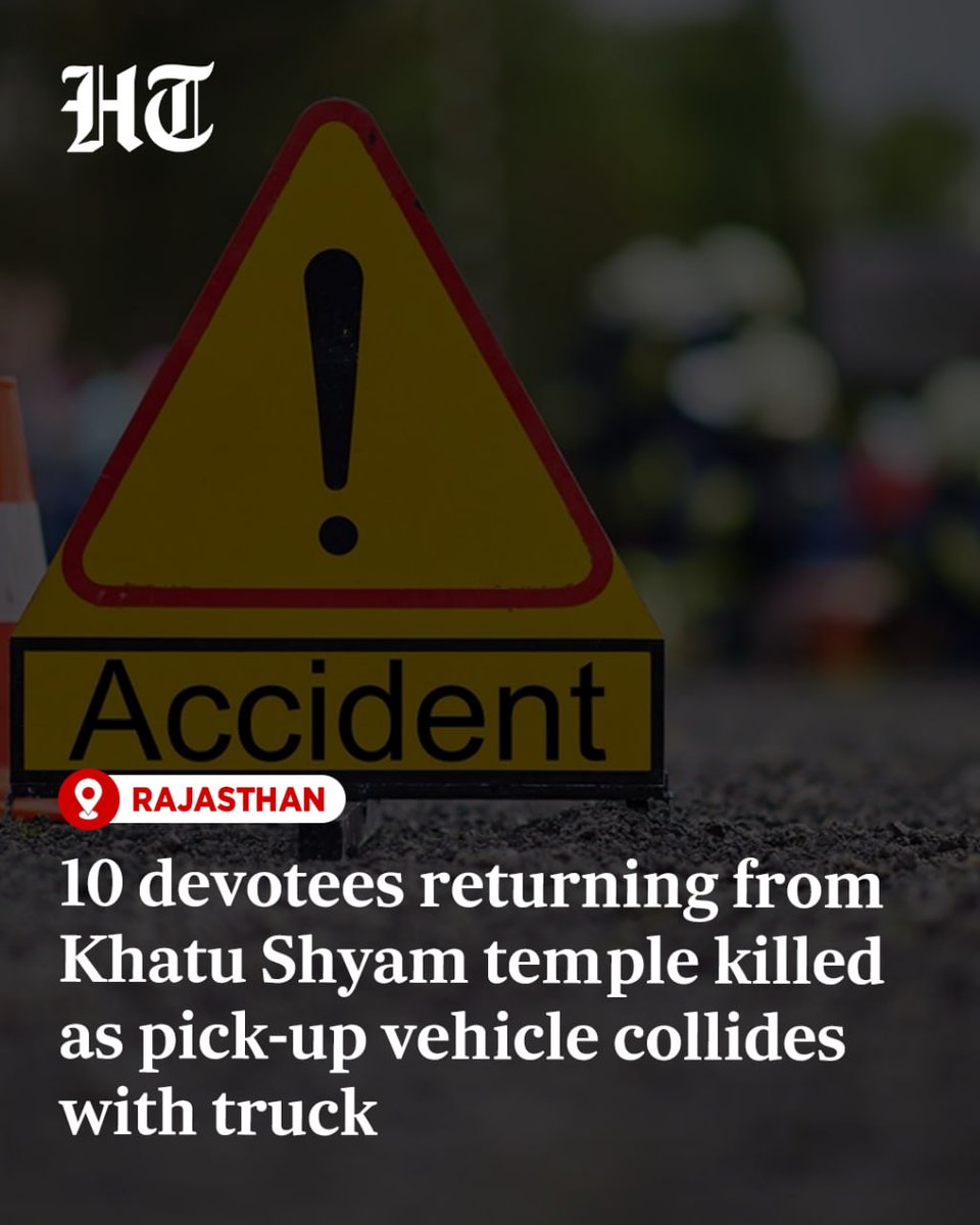 ashokmalik's tweet image. 🚨 At least 10 people returning after offering prayers at #KhatuShyamTemple have died after a passenger pick up and a trailer truck collided near #Bapi in #Rajasthan, authorities said.
More details: hindustantimes.com/india-news/veh…