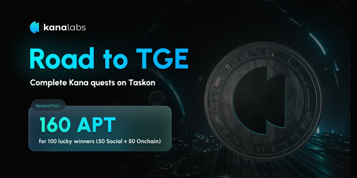 🔥 Road to TGE: Kana Quest 🔥

Heads up, Kana fam - the TGE countdown has already begun!

Kick things off with 2 quests in the Road to TGE - TaskOn Challenge 🚀

Complete both quests and get your shot at the 160 APT (80 APT + 80 APT) prize pool in the lucky draw! 🍀

1️⃣ Kana