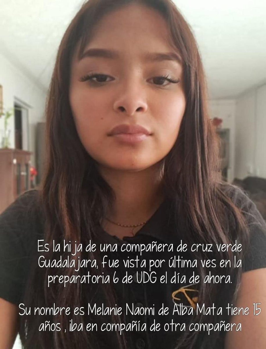 Abraham Anaya (@abrahamvanaya) on Twitter photo 🚨🚨FAVOR COMPARTIR 🚨🚨
Para mayor difusión y poder localizar a la menor hija de una compañera de Cruz Verde.
<a href="/Trafico_ZMG/">TráficoZMGuadalajara</a> <a href="/dk1250/">DK 1250</a> <a href="/muralcom/">mural.com</a> <a href="/wradiogdl/">W Radio Gdl</a> <a href="/GuadalajaraGob/">Gobierno de Guadalajara</a> <a href="/MilenioJalisco/">Milenio Jalisco</a> <a href="/informador/">𝐄𝐋 𝐈𝐍𝐅𝐎𝐑𝐌𝐀𝐃𝐎𝐑</a>
#AlertaAmber <a href="/AAMBER_mx/">Alerta AMBER México</a> <a href="/udg_oficial/">Universidad de Guadalajara</a> <a href="/RadioUdeG/">Radio Universidad de Guadalajara</a> 🚨🚨FAVOR COMPARTIR 🚨🚨
Para mayor difusión y poder localizar a la menor hija de una compañera de Cruz Verde.
<a href="/Trafico_ZMG/">TráficoZMGuadalajara</a> <a href="/dk1250/">DK 1250</a> <a href="/muralcom/">mural.com</a> <a href="/wradiogdl/">W Radio Gdl</a> <a href="/GuadalajaraGob/">Gobierno de Guadalajara</a> <a href="/MilenioJalisco/">Milenio Jalisco</a> <a href="/informador/">𝐄𝐋 𝐈𝐍𝐅𝐎𝐑𝐌𝐀𝐃𝐎𝐑</a>
#AlertaAmber <a href="/AAMBER_mx/">Alerta AMBER México</a> <a href="/udg_oficial/">Universidad de Guadalajara</a> <a href="/RadioUdeG/">Radio Universidad de Guadalajara</a>