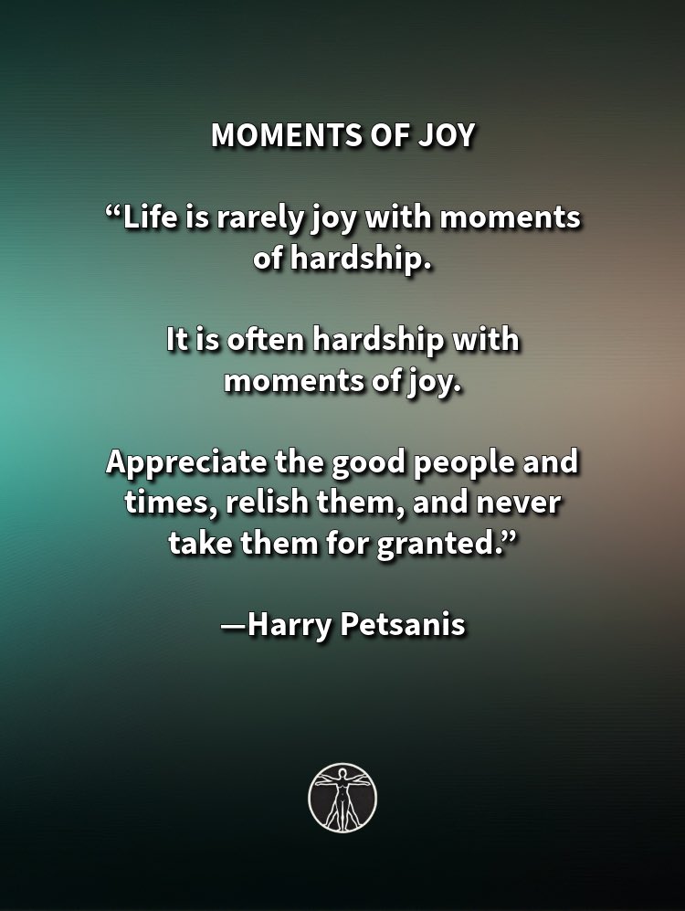 harrypetsanis's tweet photo. MOMENTS OF JOY
“Life is rarely joy with moments of hardship.
It is often hardship with moments of joy.
Appreciate the good people and times, relish them, and never take them for granted.”
—Harry Petsanis
#GratitudeInLife
#CherishTheMoment
#FindTheJoy
#ValueGoodPeople
“Life Is Hardship With Moments of Joy” by Harry Petsanis
*If this resonates with you, share it with someone. You are appreciated.