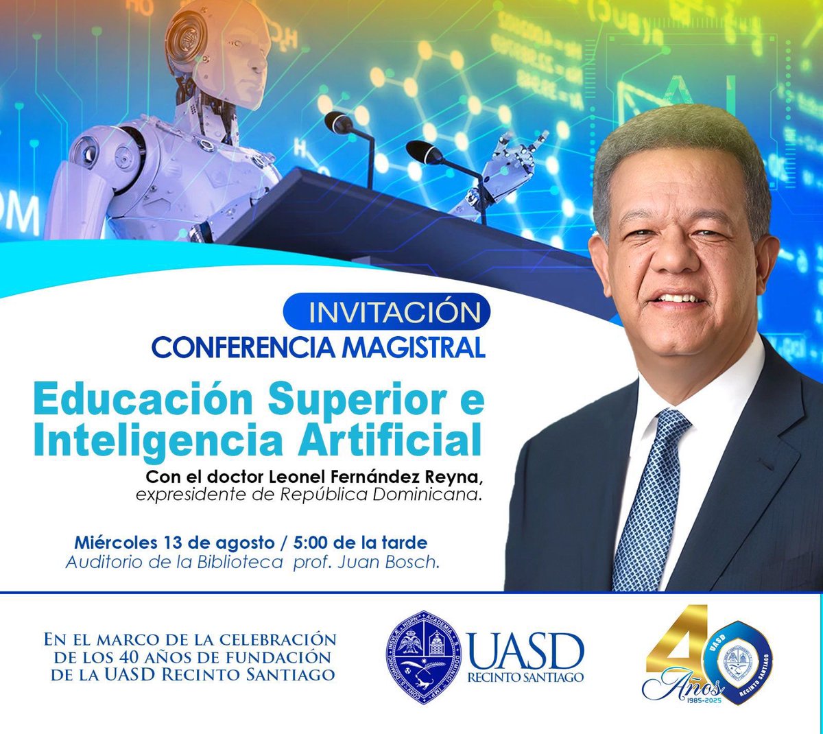 @Fuerza del Pueblo (FP) (@fpcomunica) on Twitter photo #FPComunica |
Nuestro presidente <a href="/LeonelFernandez/">Leonel Fernández</a> dictará una conferencia magistral en la Universidad Autónoma de Santo Domingo (UASD), recinto Santiago.
El evento, que abordará el tema “Educación Superior e Inteligencia Artificial” es de relevancia nacional e internacional, #FPComunica |
Nuestro presidente <a href="/LeonelFernandez/">Leonel Fernández</a> dictará una conferencia magistral en la Universidad Autónoma de Santo Domingo (UASD), recinto Santiago.
El evento, que abordará el tema “Educación Superior e Inteligencia Artificial” es de relevancia nacional e internacional,