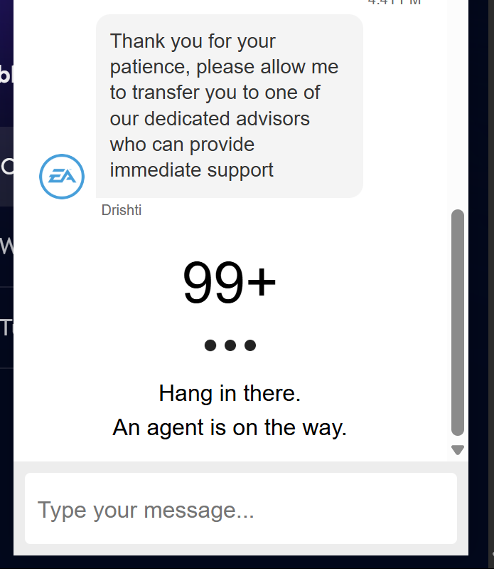 CodeScottLe's tweet photo. Tails of contacting EA support. 3 hours wait for an agent, and the first minute of seeing my case? Back to the queue.
I have been taught the importance of being patient as a part of growing up, but... c'mon @EAHelp @EA https://t.co/WycpAsHJdt