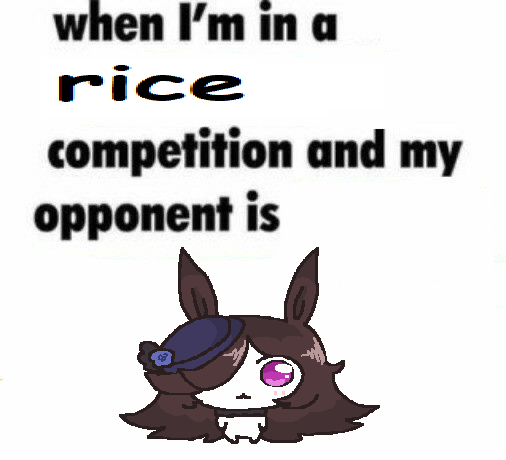 riceshowerfan12's tweet photo. me when im in a rice competition https://t.co/0kAKeU6F1q