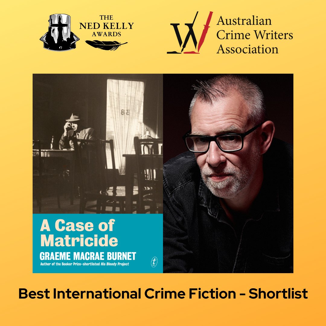 Australian Crime Writers Association (@auscrimewriters) on Twitter photo CONGRATULATIONS to author <a href="/GMacraeBurnet/">Graeme Macrae Burnet</a> for his amazing book A Case of Matricide which has been shortlisted for the 2025 Ned Kelly Awards – BEST INTERNATIONAL CRIME FICTION
<a href="/text_publishing/">Text Publishing</a>
#graememacraeburnet #NedKellyAwards #australiancrimewriters CONGRATULATIONS to author <a href="/GMacraeBurnet/">Graeme Macrae Burnet</a> for his amazing book A Case of Matricide which has been shortlisted for the 2025 Ned Kelly Awards – BEST INTERNATIONAL CRIME FICTION
<a href="/text_publishing/">Text Publishing</a>
#graememacraeburnet #NedKellyAwards #australiancrimewriters