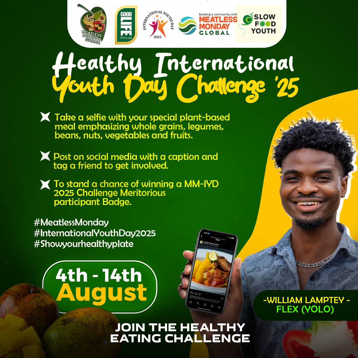 The #IYD2025Challenge is ON! till the 14th August 2025,

To participate, take a selfie, post it, tag a friend, and claim your Meritorious Participant Badge.

@meatlessmonday_ghana

#MeatlessMonday#InternationalYouthDay2025 #ShowYourHealthyPlate #Eat4Earth