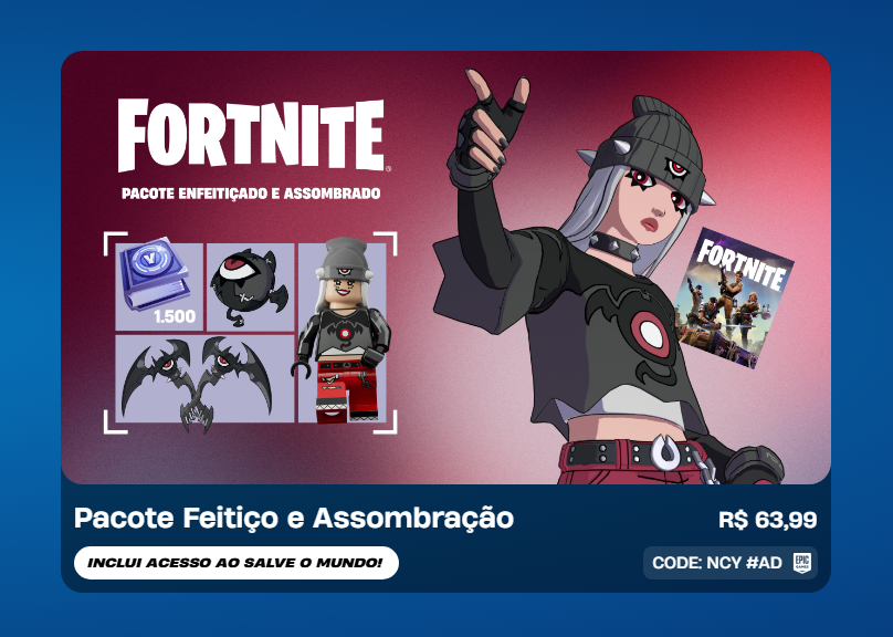Novo Pacote Salve o Mundo "Feitiço e Assombração" disponível na loja por R$ 63,99 até 03/11/2025!

Considere usar o CODE: NCY #AD na loja do #Fortnite.