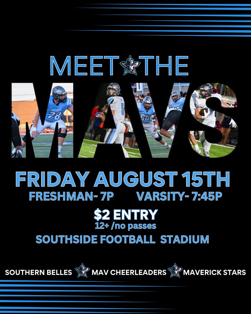 This Friday!  Meet your 2025-26 Southside Maverick 🏈 teams, Cheer, Belles &amp; Stars!