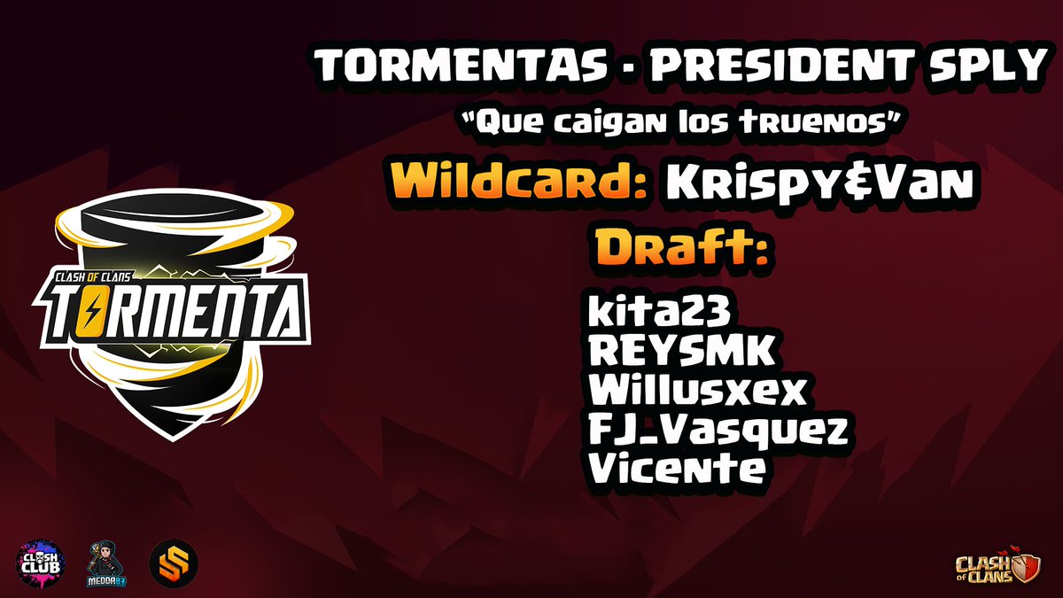 Clash Club (@teamclashclub) on Twitter photo 🔥 TEAM TORMENTAS 🔥
🌩 Que caigan los truenos.
Not just a team – a storm ready to strike.
👑 President: <a href="/sply/">Jan-Dominik</a>
🎯 Wildcard: Krispy & Van
⚔️kita23
⚔️ REYS〽️K
⚔️Willusxex
⚔️ FJ_Vasquez
⚔️ Vicente
💥 The storm is near.
#ClashOfKings 🔥 TEAM TORMENTAS 🔥
🌩 Que caigan los truenos.
Not just a team – a storm ready to strike.
👑 President: <a href="/sply/">Jan-Dominik</a>
🎯 Wildcard: Krispy & Van
⚔️kita23
⚔️ REYS〽️K
⚔️Willusxex
⚔️ FJ_Vasquez
⚔️ Vicente
💥 The storm is near.
#ClashOfKings