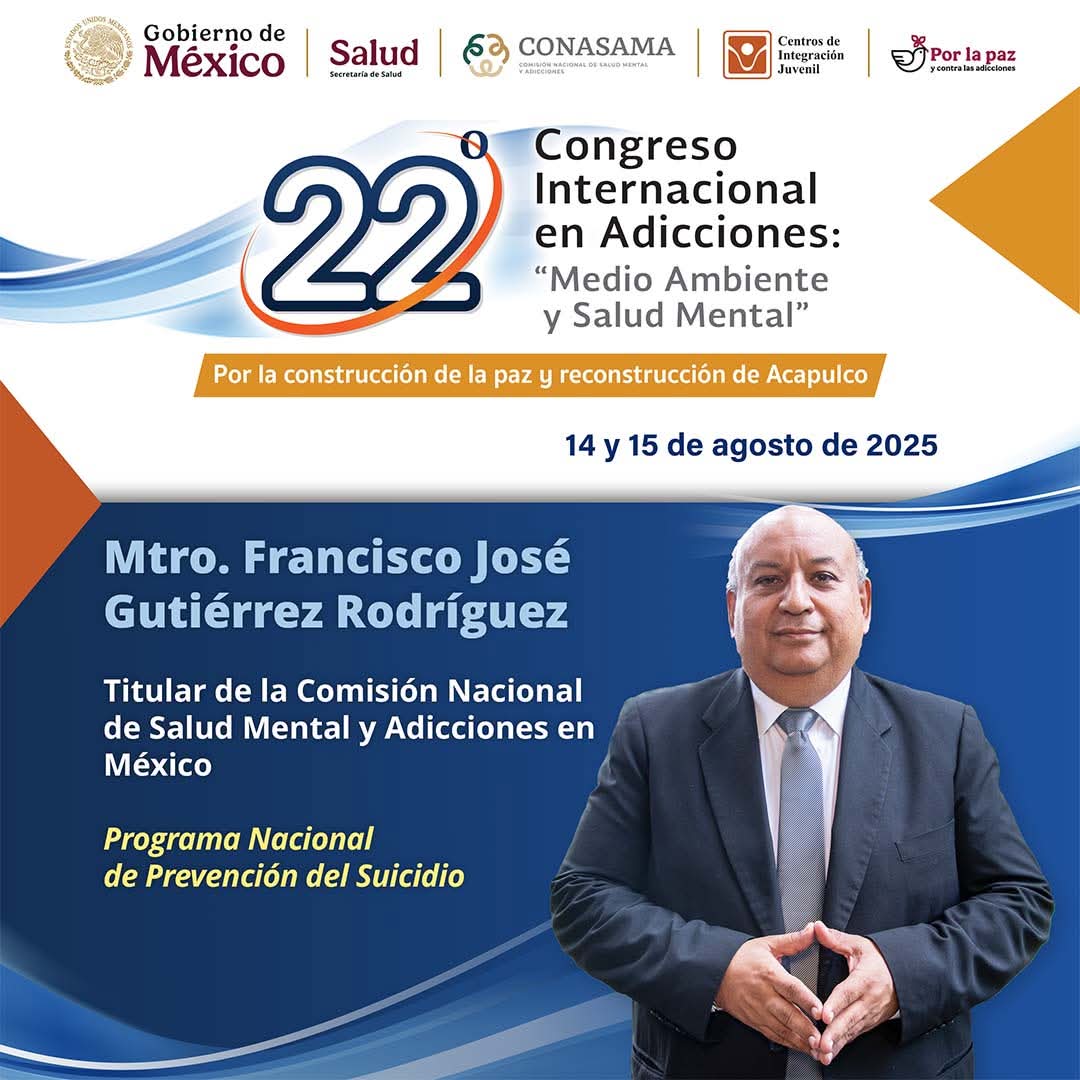 conasamamx's tweet photo. ¡Únete a nosotros en el 22º Congreso Internacional en Adicciones!

El Mtro. Francisco José Gutiérrez Rodríguez, Titular de la Comisión Nacional de Salud Mental y Adicciones en México, nos hablará sobre el "Programa Nacional de Prevención del Suicidio".

El congreso se centrará en el tema: "Medio Ambiente y Salud Mental", y busca contribuir a la construcción de la paz y reconstrucción de Acapulco.

📅 Fechas: 14 (10:00 a 16:00 h.) y 15 (9:00 a 15:30 h.) de agosto de 2025.

¡En conjunto seguimos trabajando por la construcción de paz y contra las adicciones! 🕊

@CIJ_Adicciones @SSalud_mx
#SaludMental
#SaludMentalEnMovimiento
#SPSBP
#SaludHumanista
#GobiernoDeMéxico
#PorLaPazYContraLasAdicciones