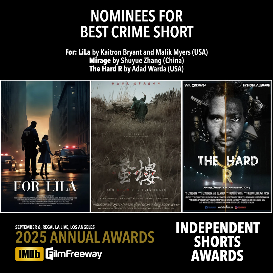 IShortsAwards's tweet photo. 2025 Annual Awards
September 6, Regal LA Live

Nominees for Best Crime Short:

"For: LiLa" by Kaitron Bryant and Malik Myers (USA)
"Mirage" by Shuyue Zhang (China)
"The Hard R" by Adad Warda (USA)

Passes on sale: https://t.co/b3vZiYdcUN
Lineup coming soon

#IndependentShortsAwards #AnnualAwards2025 #BestCrimeShort #ForLiLa #Mirage #TheHardR #KaitronBryant #MalikMyers #ShuyueZhang #AdadWarda #AmericanCinema #ChineseCinema #CrimeFilm #SupportIndieFilm #IndieFilmmaking #FilmFestival2025 #RegalLALive #LosAngelesEvents #IndieShorts