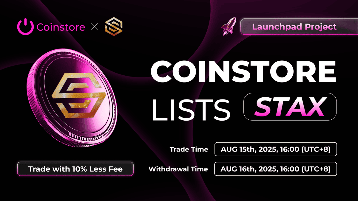 Coinstore (@coinstoreexc) on Twitter photo 🔥NEW LISTING ON COINSTORE🔥
👏Welcome: <a href="/The_StaXToken/">$STAX_Token</a> $STAX 👏
⏰Trade Time: 2025/08/15 16:00 (UTC+8)
🔔Withdraw Time: 2025/08/16 16:00 (UTC+8)
👇Watch this space for more👇
🌎Official Website: staxtoken.io
👩👦Official Telegram: t.me/STAXtoken 🔥NEW LISTING ON COINSTORE🔥
👏Welcome: <a href="/The_StaXToken/">$STAX_Token</a> $STAX 👏
⏰Trade Time: 2025/08/15 16:00 (UTC+8)
🔔Withdraw Time: 2025/08/16 16:00 (UTC+8)
👇Watch this space for more👇
🌎Official Website: staxtoken.io
👩👦Official Telegram: t.me/STAXtoken