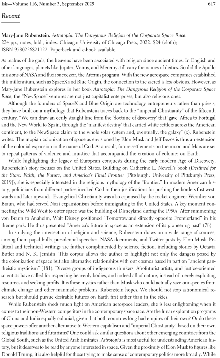 JMDetermann's tweet photo. Thank you, धन्यवाद and gracias to @daspallavi93 and Pablo F. Gómez for inviting me write a review of Mary-Jane Rubenstein’s book Astrotopia: The Dangerous Religion of the Corporate Space Race (@UChicagoPress) in @IsisJournal  116, no. 3, 617–18 (2025). https://t.co/nrADAZFI17 https://t.co/PcUqCL6M19