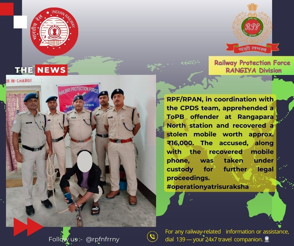 RPF Rangiya Division (@rpfnfrrny) on Twitter photo RPF/RPAN & CPDS team nabbed a ToPB offender at Rangapara North and recovered a stolen mobile . #RPF #RailwaySecurity #IndianRailways #PassengerSafety #NFR #travels #IndianRailways #operationyatrisuraksha #travels #Train #PassengerSafety <a href="/DRM_RNY/">DRM RNY, NFR</a>
<a href="/RPF_INDIA/">RPF INDIA</a>
<a href="/rpf_nfr1/">RPFNFR</a>
<a href="/RailNf/">Northeast Frontier Railway</a> RPF/RPAN & CPDS team nabbed a ToPB offender at Rangapara North and recovered a stolen mobile . #RPF #RailwaySecurity #IndianRailways #PassengerSafety #NFR #travels #IndianRailways #operationyatrisuraksha #travels #Train #PassengerSafety <a href="/DRM_RNY/">DRM RNY, NFR</a>
<a href="/RPF_INDIA/">RPF INDIA</a>
<a href="/rpf_nfr1/">RPFNFR</a>
<a href="/RailNf/">Northeast Frontier Railway</a>