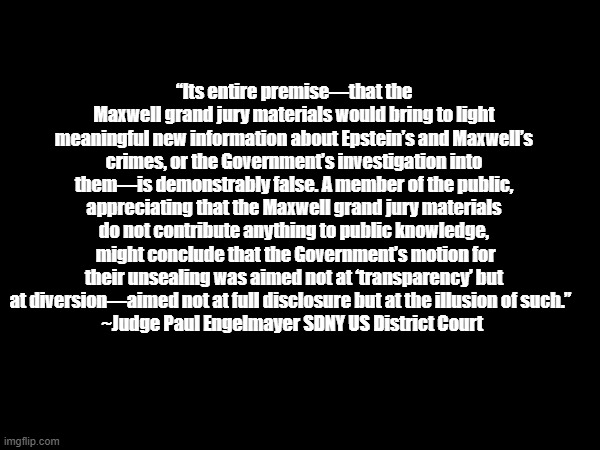 On the request for release of grand jury materials in Ghislaine Maxwell's sex trafficking case...