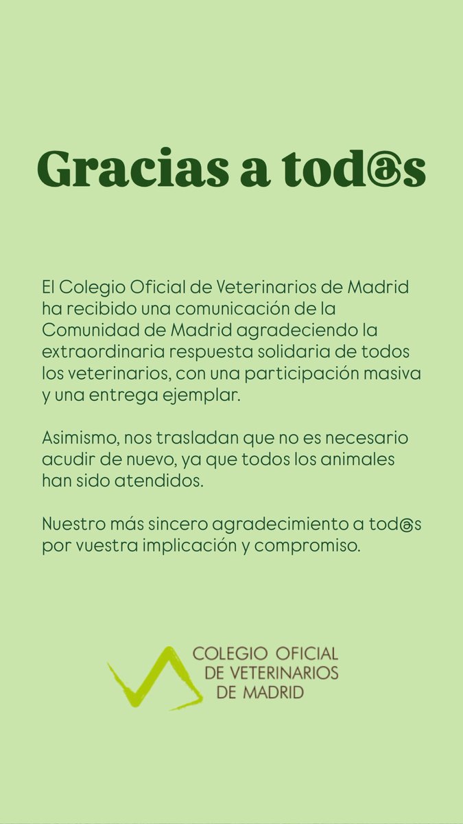 COLVEMA's tweet image. La Comunidad de Madrid agradece la impresionante respuesta de la profesión veterinaria ante la reciente emergencia.

No es necesario acudir de nuevo: todos los animales han sido atendidos.

Gracias por vuestra implicación y compromiso ejemplar.

#veterinariasolidaria