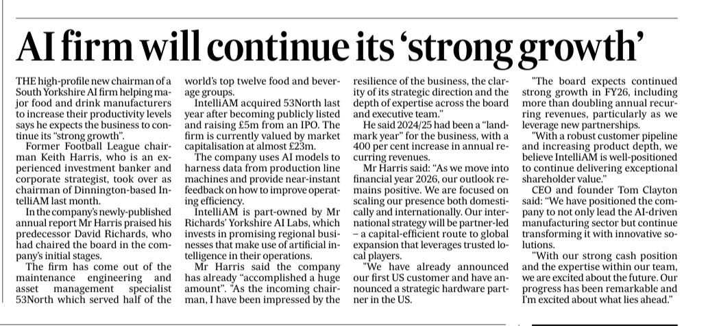 David Richards MBE (@davidrichards) on Twitter photo Nice coverage by Chris Burn in todayโs <a href="/yorkshirepost/">The Yorkshire Post</a> on <a href="/YorkshireAI/">Yorkshire AI Labs LLP</a> investment <a href="/intelliamAI/">IntelliAM AI</a> momentum. ๐
After a landmark FY24/25 - ARR up 4ร - entering FY26 with even bigger plans: new chair Keith Harris, first US customer plus a strategic hardware partner, and a path to Nice coverage by Chris Burn in todayโs <a href="/yorkshirepost/">The Yorkshire Post</a> on <a href="/YorkshireAI/">Yorkshire AI Labs LLP</a> investment <a href="/intelliamAI/">IntelliAM AI</a> momentum. ๐
After a landmark FY24/25 - ARR up 4ร - entering FY26 with even bigger plans: new chair Keith Harris, first US customer plus a strategic hardware partner, and a path to