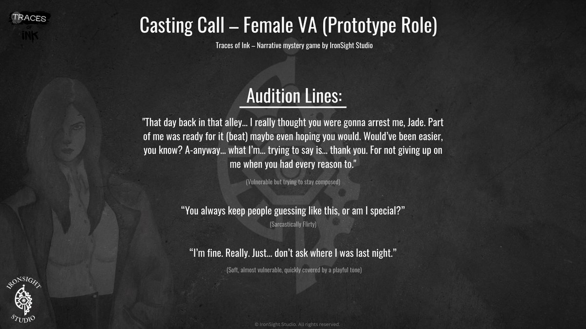 Casting Call – Female Voice Actor for “Alice J.” (Prototype Role)

👁️ About the Role
Alice is 31, with a mature, confident presence. She’s European/Brazilian but born in the U.S. to immigrant parents.
We’re aiming for a tone and energy similar to Chloe Frazer (Uncharted) or Loba