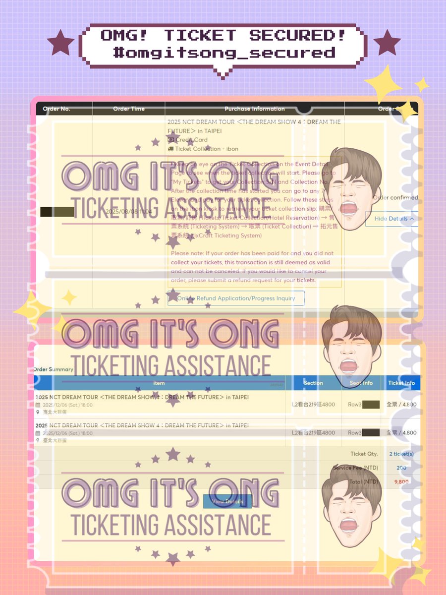 #OIO_proofs 

OMG, Tickets secured for 2025 NCT DREAM TOUR &lt;THE DREAM SHOW 4 : DREAM THE FUTURE&gt; in TAIPEI

✨Tickets secured under client's details

✅ 2 - 4800 (Row 3)

❌TICKETS NOT FOR SALE❌

#NCTDREAM #THEDREAMSHOW4 #DREAMTHEFUTURE  #NCTDREAM_THEDREAMSHOW4_TAIPEI #TDS4INTPE