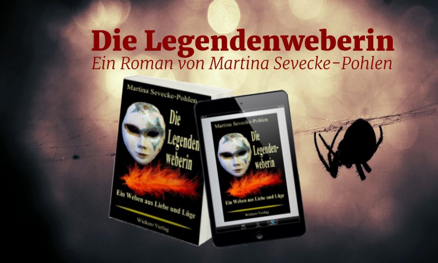 Die Legendenweberin. Roman über seine und ihre Version einer Wahrheit. Leseprobe und Links bit.ly/2mER0Bo #Werbung #Roman