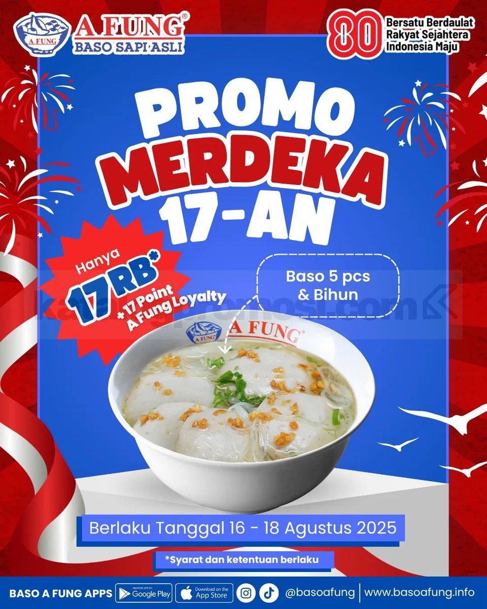 katalogpromosi's tweet photo. ๐ฎ๐ฉ Merdeka rasa & hemat di Baso A Fung!
5 pcs baso + bihun cuma Rp17K + 17 poin ๐
๐
16โ18 Agustus | Dine-in only
Detail promo dan cara dapatinnya di sini ๐ https://t.co/XIFE8NqOF6
#BasoAFung #PromoMerdeka #17agustus https://t.co/lBdDy4ociq