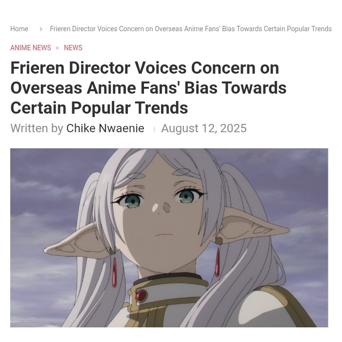 Frieren Director calls out new anime fans that only care about popular trends like Battle Shonen

Going as far as to imply it Restricts what anime is actually about

Saito - "if we focus too much on it, only that aspect becomes emphasized as anime’s defining characteristic."