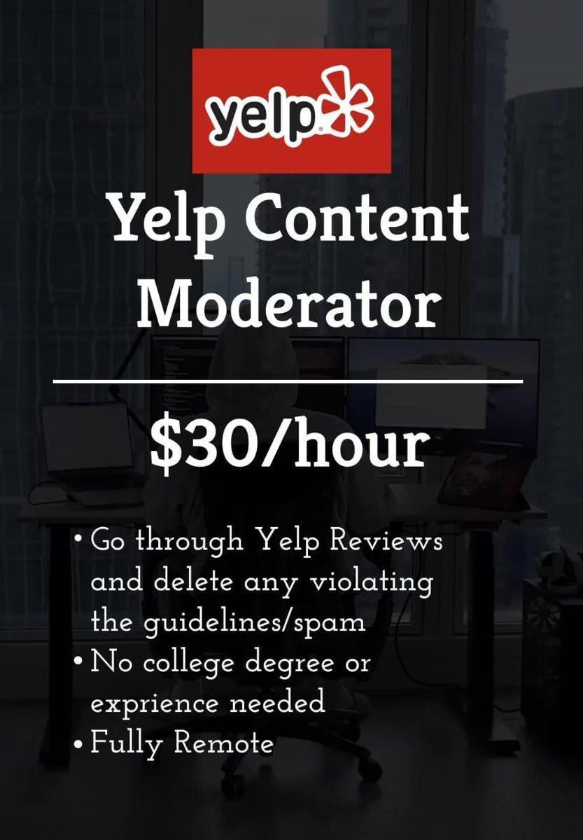 FellMentKE's tweet photo. 7. Yelp Content Moderator

$30/hour

• Go through Yelp Reviews and delete any violating the guidelines/spam
• No college degree or experience needed
• Fully Remote https://t.co/nSHKTp4spU
