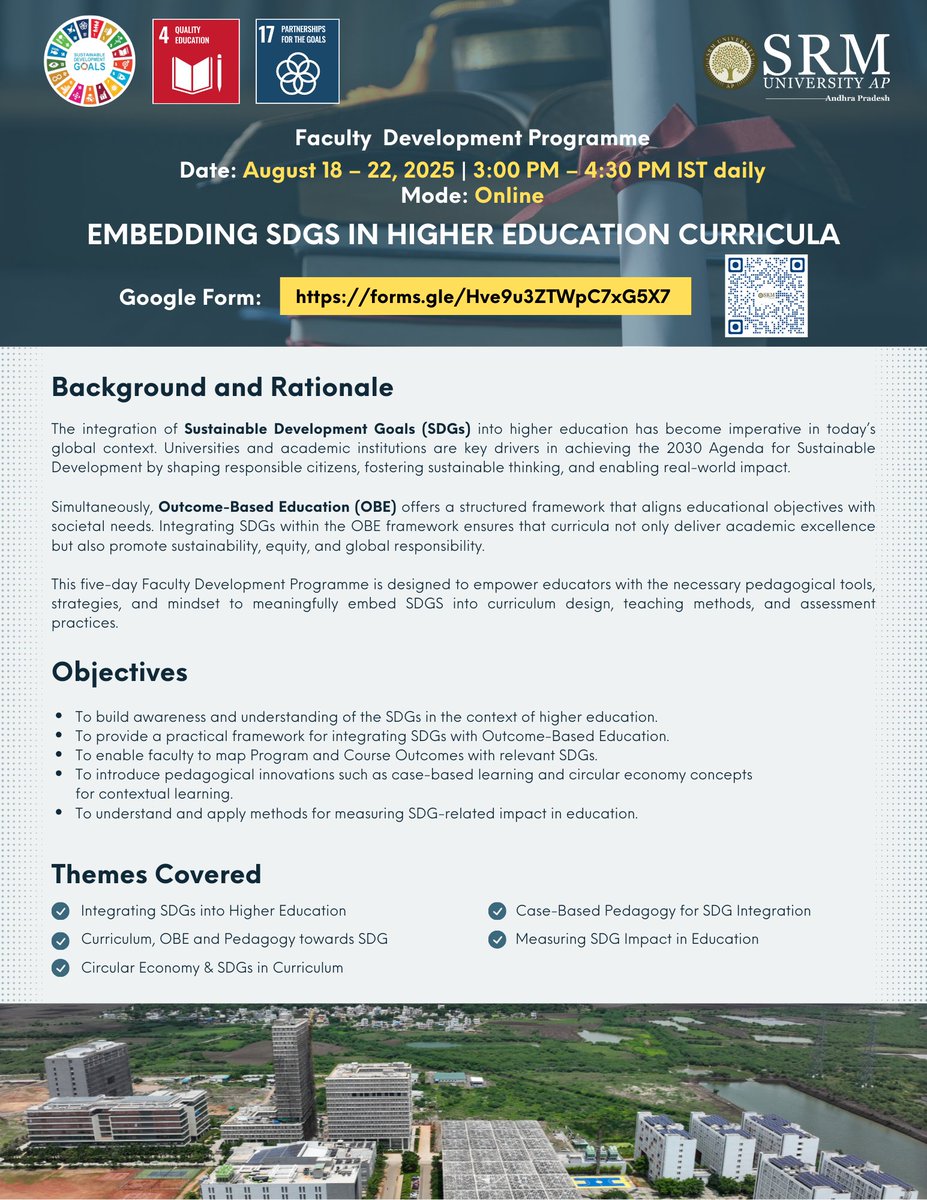 Faculty Development Programme on Embedding SDGs in Higher Education Curriculum

Join us from August 18–22, 2025 for a transformative 5-day online FDP designed to empower educators in integrating Sustainable Development Goals (SDGs) into curriculum design using Outcome-Based