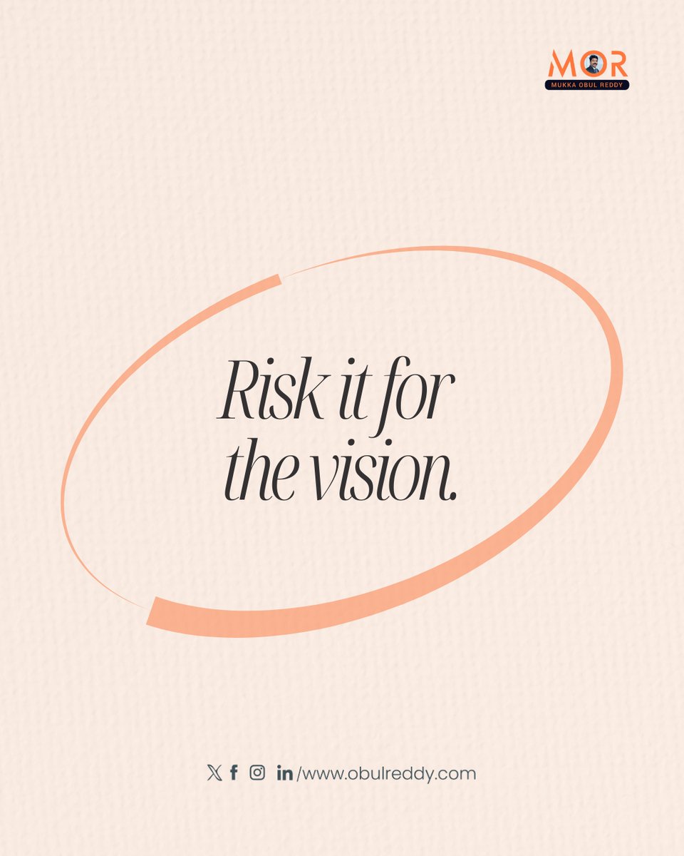 ObulreddyMukka's tweet image. Vision without courage is just a dream. Take the leap. #RiskAndReward #VisionDriven #MukkaObulReddy #MOR