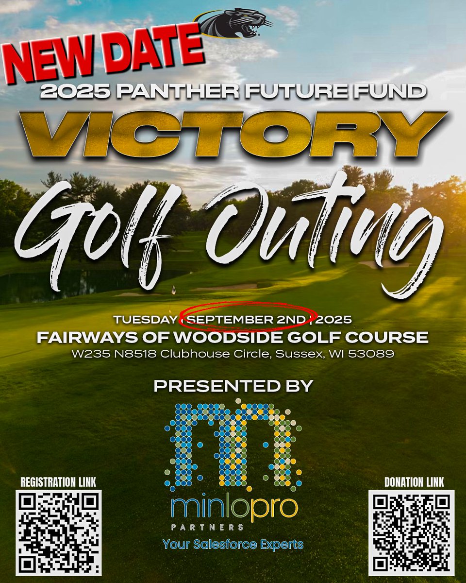 The new date for the 2025 Panther Future Fund Golf Outing is Tuesday, September 2nd, at Fairways of Woodside Golf Course in Sussex.
The event remains the same.
8am registration, 9:30am golf, post-golf meal and Chalk-Talk with Coach Lundy and the Men’s Basketball  Coaching Staff.
