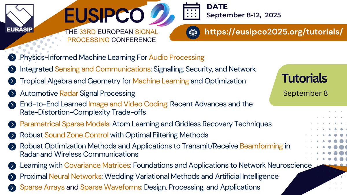 eusipco's tweet image. 🗓️ 8-12 September #EUSIPCO 📃 Tutorials on the 8th of September #audioprocessing #signalprocessing #machinelearning #imagecoding #videocoding #sparsemodels #soundzone #beamforming #covariance #neuralnetworks ➡️ Which one are you interested in? 🔗  buff.ly/WtnV61W