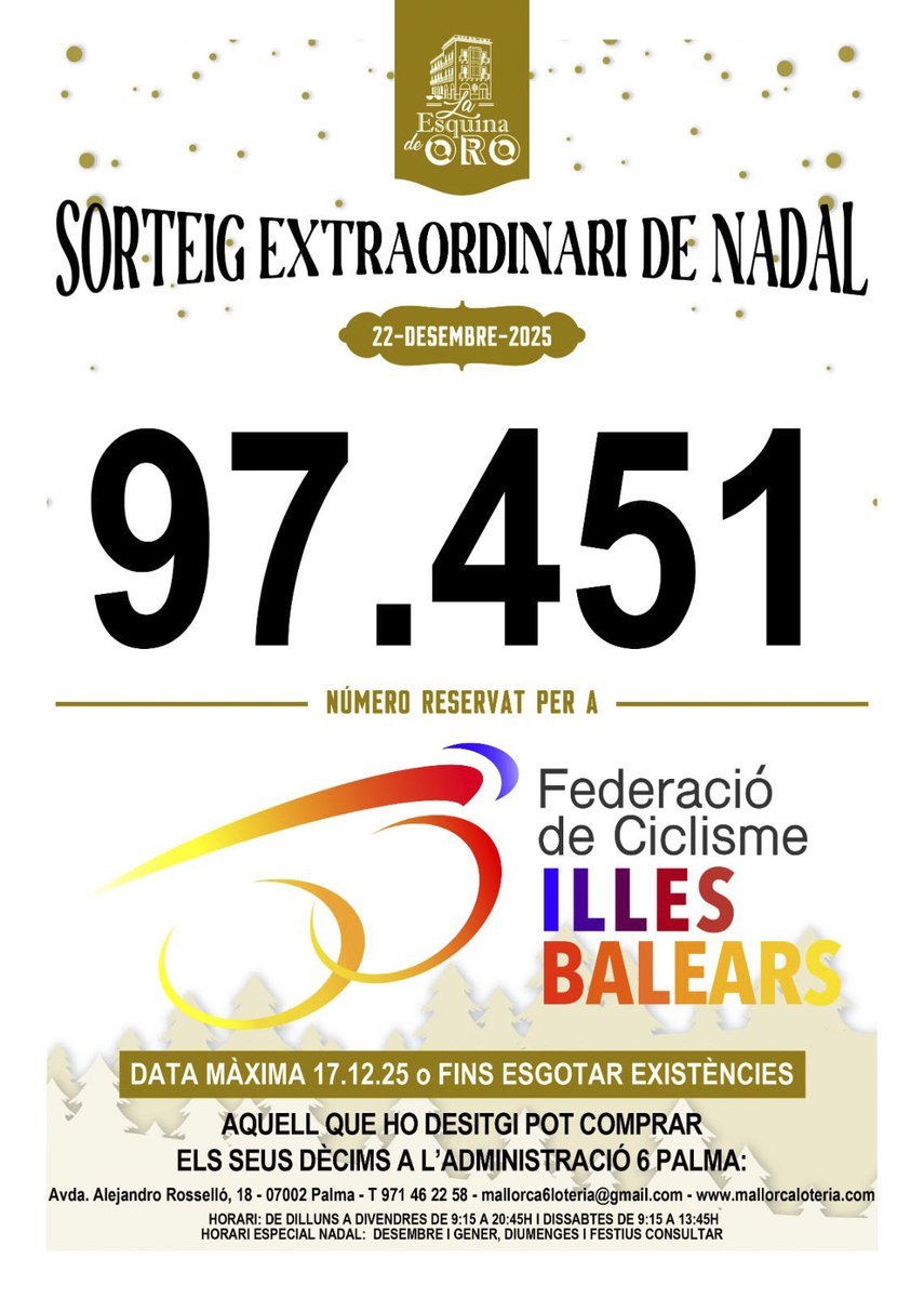 ¡Ya tenemos número reservado para la Lotería de Navidad!

La Federació de Ciclisme de les Illes Balears (FCIB) dispondrá este año del número 97.451, que estará exclusivamente disponible en la Administración Nº 6 de Palma de Mallorca...

Toda la INFO en Instagram y Facebook.