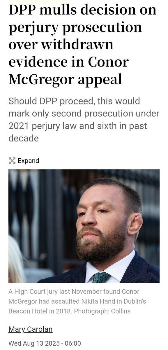 caulmick's tweet image. DPP mulls decision on perjury prosecution over withdrawn evidence in Conor McGregor appeal  - Mary Carolan 

Should the Director of Public Prosecutions (#DPP) decide to prosecute, it will mark only the second prosecution under a 2021 perjury law and just the sixth prosecution for…
