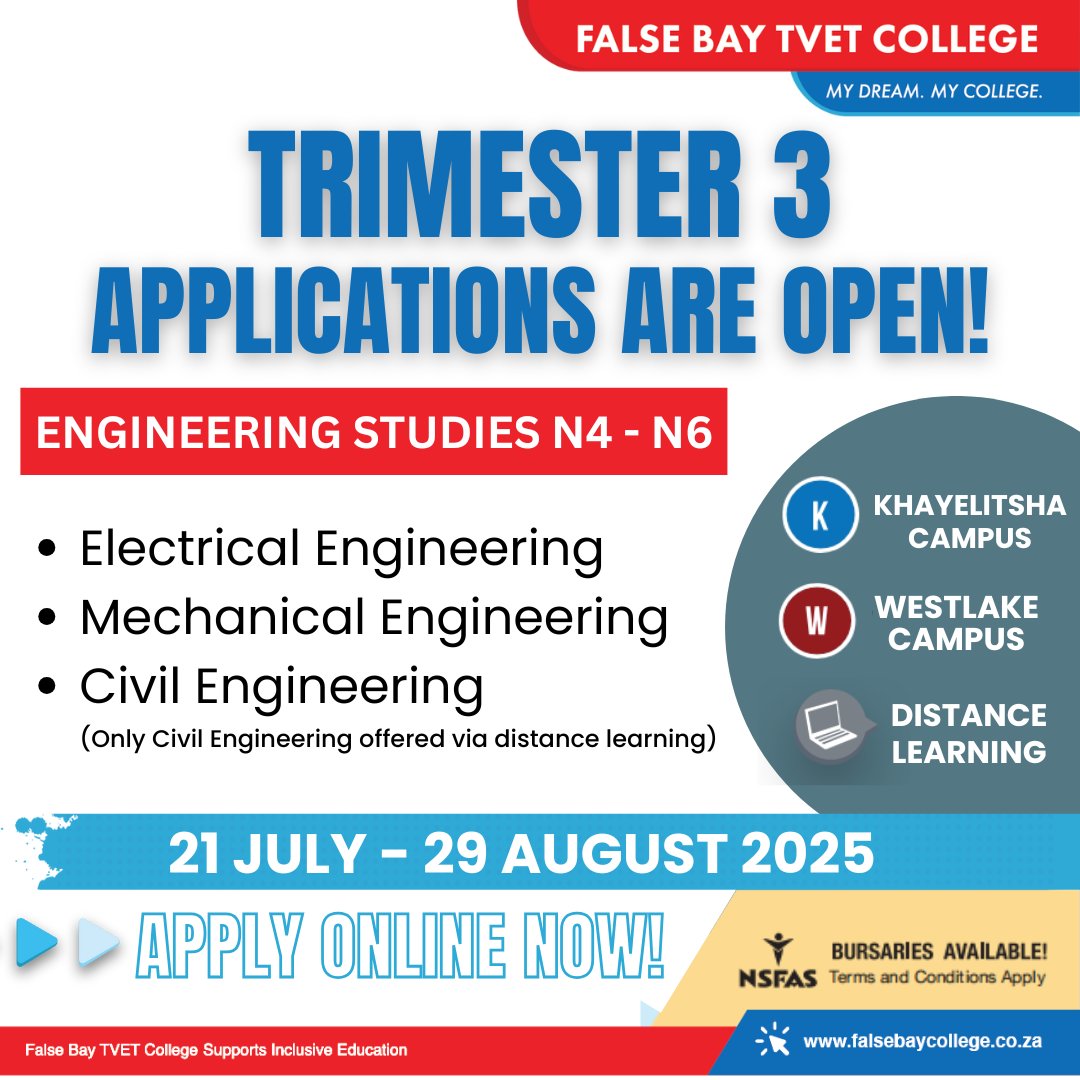 Trimester 3 Applications OPEN!

Study Engineering N4–N6 at False Bay TVET College:
🔌 Electrical
⚙️ Mechanical
🏗️ Civil (Distance Learning only)
📍 Khayelitsha | Westlake | Distance
🗓️ Closes 29 Aug 2025
💻 Apply: ow.ly/pkER50WCvtQ

#ApplyNow #NSFAS #FalseBayTVETCollege