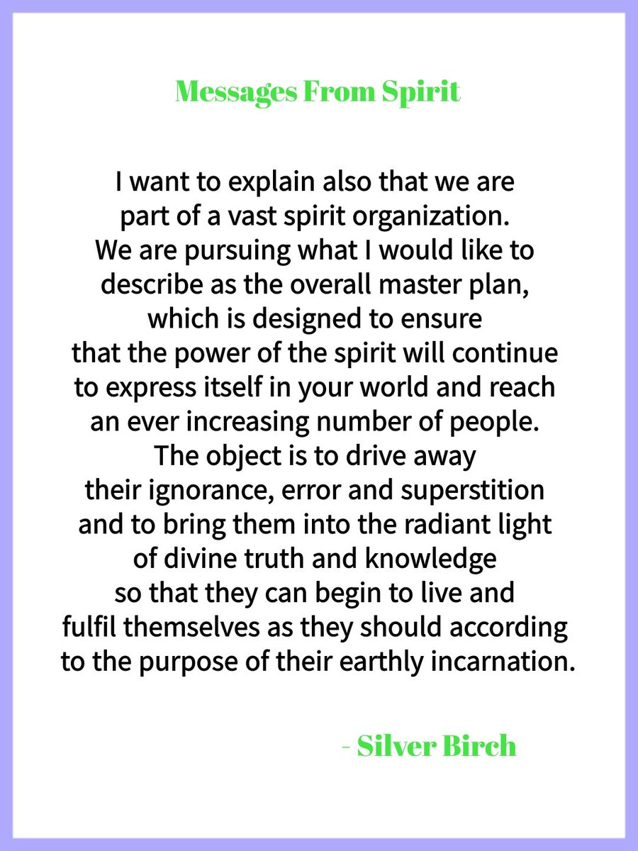 Silver Birch was a spirit guide who spoke through Maurice Barbanell
#spirit #spiritualism #silverbirch #message #quote　
#organization #master #plan