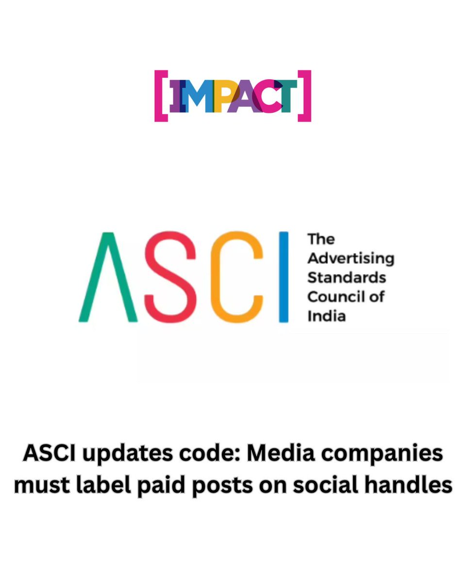 IMPACT_onnet's tweet image. No more blurred lines: ASCI updates code, making paid post labelling mandatory for media handles.

#ASCI #ManishaKapoor #TheAdvertisingStandardsCouncilofIndia #CodeforSelfRegulationinAdvertising