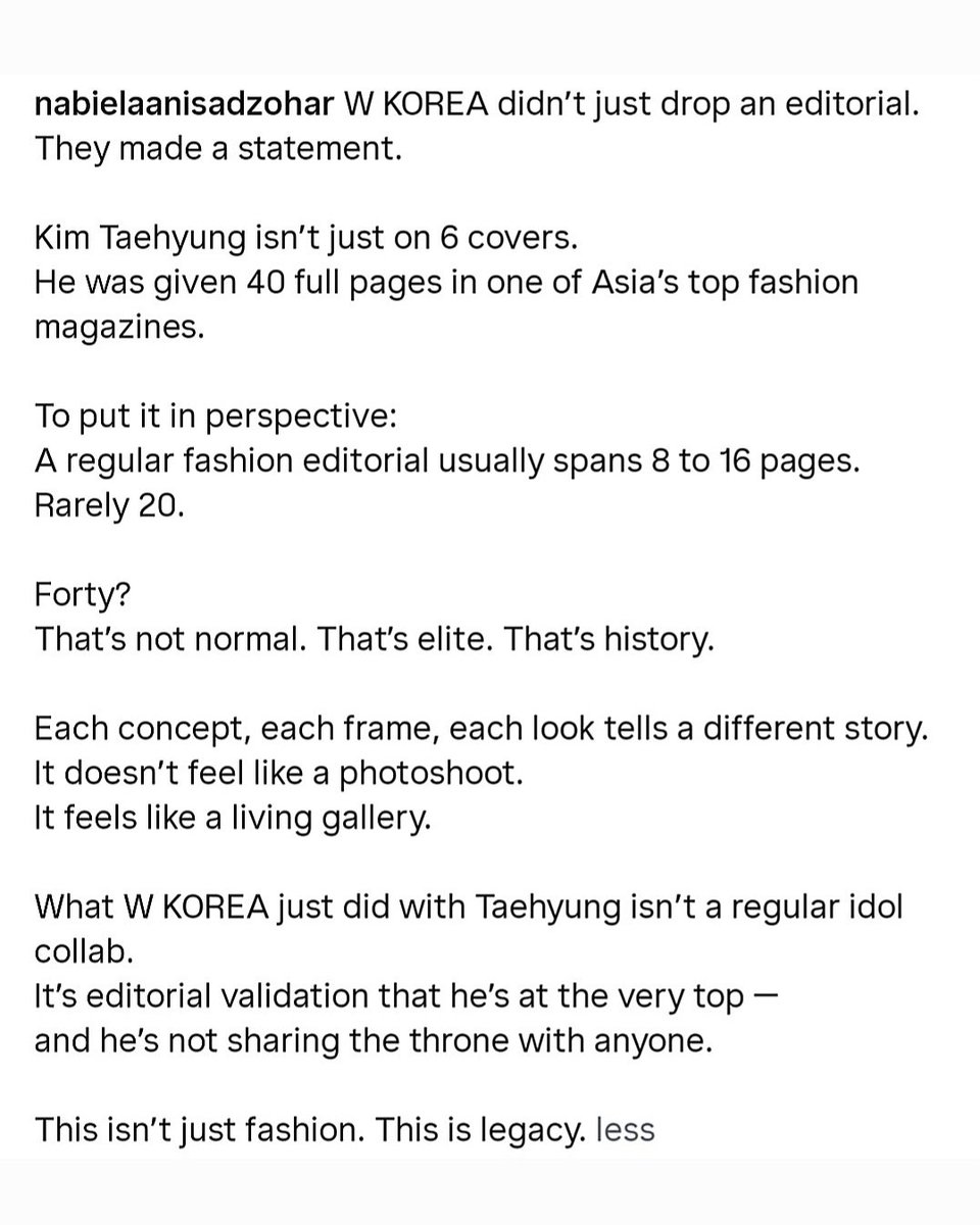 Taehyung is getting 40 full pages
That's not normal. That's elite. That's history.  
What W KOREA just did with taehyung isn't a regular idol collab.  
it's editorial validation that he's at the very top and he's not sharing the throne with anyone 🔥