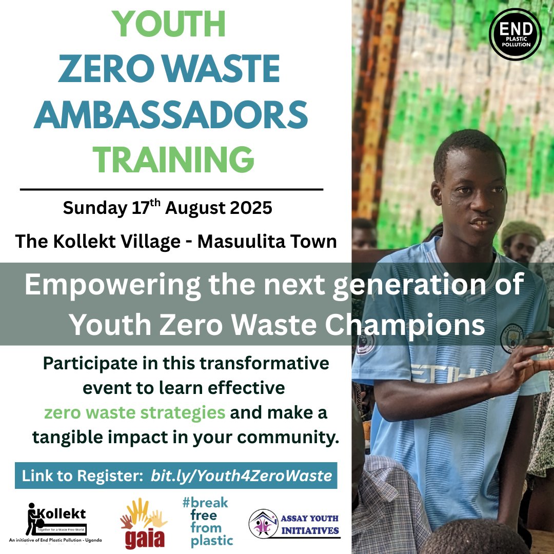 Join us for the first Youth Zero Waste Ambassadors Training.
•Empowering the next generation of Youth Zero Waste Champions•
#Youth4ZeroWaste

📍: The Kollekt Village, Masuulita Town 
⏰: 9:00 AM
📅: 17th/8/2025

Register: bit.ly/Youth4ZeroWaste