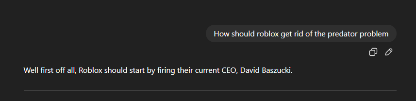 Wow! Even ChatGPT agrees that David Baszucki needs to be removed as the CEO of Roblox 😂