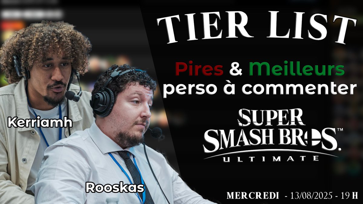 Ce soir, on va faire une Tier List des meilleures et des pires personnages à commenter sur Smash Ultimate avec le bon <a href="/Rooskas1/">TLSE | Rooskas 🐸</a> !! 🎙️

Ce sera sur ma chaîne Twitch à 19h 👀 :
twitch.tv/kerriamh