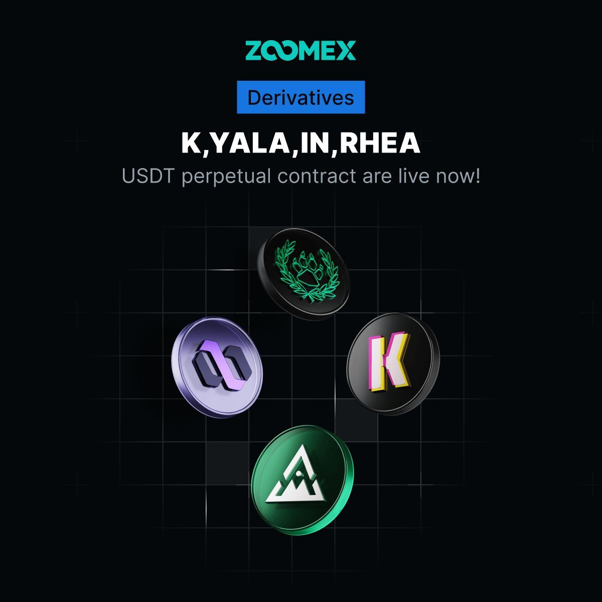 🚀 New on Zoomex Derivatives!
KUSDT, YALAUSDT, INUSDT &amp; RHEAUSDT perpetual contracts are now live!

⚡ Leverage Options:
• RHEAUSDT, YALAUSDT: 1x–12.5x
• INUSDT, KUSDT: 1x–25x

🔥 Trade now and explore the new pairs!
🔗 Trade Now i.zoomex.com/abxovG3

#Zoomex #Trade #Crypto
