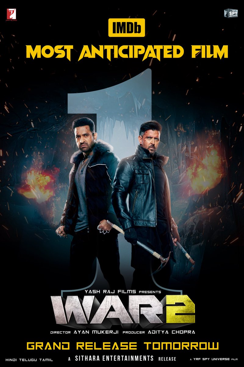 IMDb’s Most Anticipated… and for a reason 😎🔥

#WAR2 is setting the bar high and get ready to watch these two CONQUER THE WORLD 🤙🏻🤙🏻

Grand Release Tomorrow ~ Book your tickets now 💥💥

<a href="/tarak9999/">Jr NTR</a> | @Ihrithik | <a href="/advani_kiara/">Kiara Advani</a> | #AyanMukerji | @Yrf | #YRFSpyUniverse | @Vamsi84 |