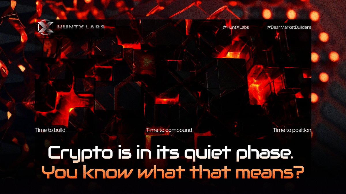 HuntXLabs's tweet photo. Crypto is in its quiet phase. You know what that means?
🔧 Time to build
📊 Time to compound
🎯 Time to position
This is the zone where legends are made.
#HuntXLabs #BearMarketBuilders https://t.co/W4a6V4Py0e