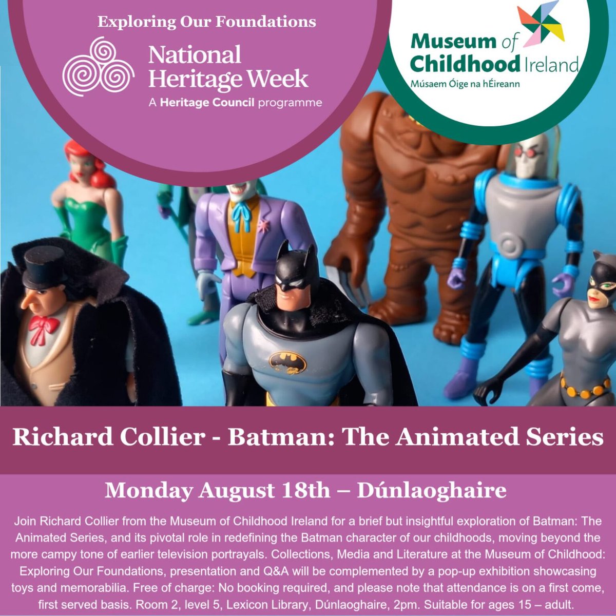 📣 #MuseumOfChildhoodIreland ‘s Richard Collier, Aug 18th,2pm,Room 2, L.5,Lexicon Library #DúnLaoghaire for #HeritageWeek2025 #ExploringOurFoundations 
🎤 #Batman :The Animated Series &amp; Q&amp;A/pop-up display
15-Adult
Free/No booking req museumofchildhood.ie/heritage-week-…
#MúsaemÓigenahÉireann