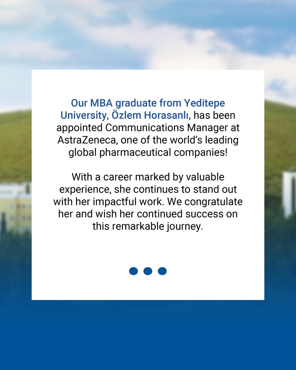 Yeditepe Üniversitesi İşletme Yüksek Lisans (MBA) programı mezunumuz Özlem Horasanlı, dünyanın önde gelen global ilaç firmalarından AstraZeneca’nın İletişim Müdürü oldu!

Kariyer yolculuğu boyunca önemli deneyimler edinen mezunumuz, fark yaratan çalışmalarıyla öne çıkıyor.